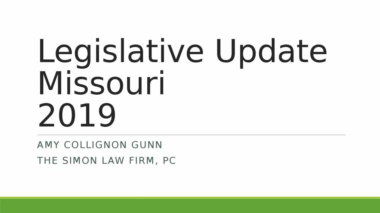 PPT-Legislative Update Missouri