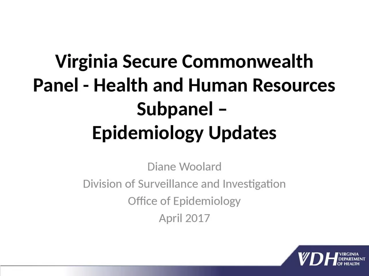 PPT-Virginia Secure Commonwealth Panel - Health and Human Resources Subpanel –