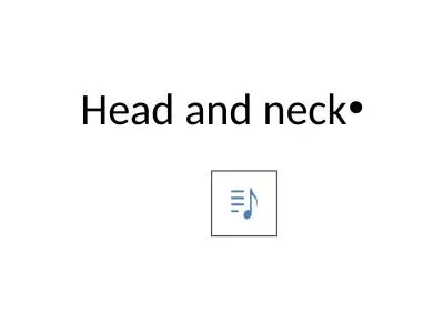Head and neck The head & neck: