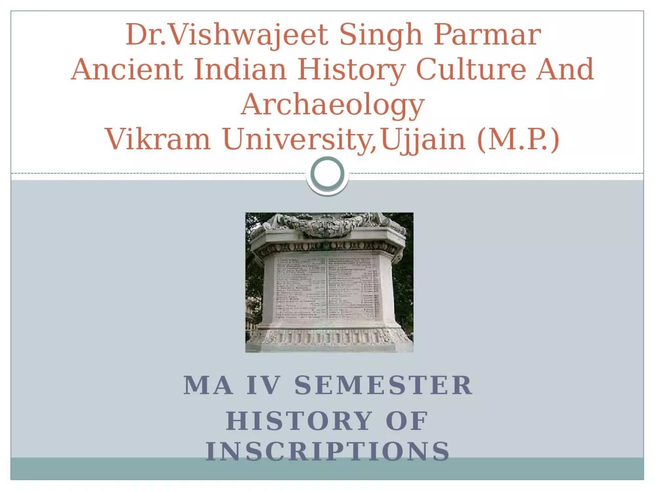 PPT-MA IV SEMESTER HISTORY OF INSCRIPTIONS