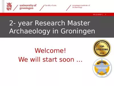 2- year Research Master Archaeology in Groningen