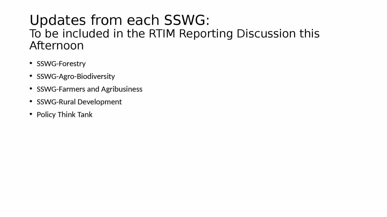 PPT-Updates from each SSWG: To be included in the RTIM Reporting Discussion this Afternoon