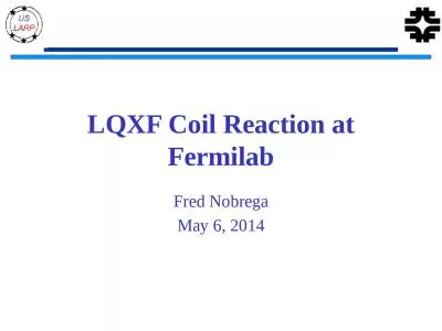 LQXF Coil  Reaction at  Fermilab