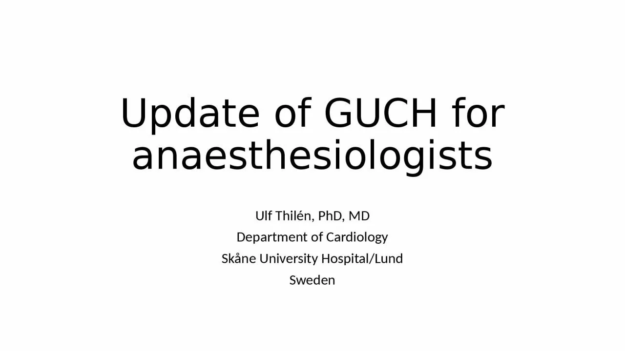 PPT-Update of GUCH for anaesthesiologists