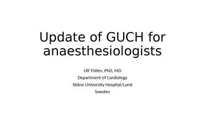 Update of GUCH for anaesthesiologists