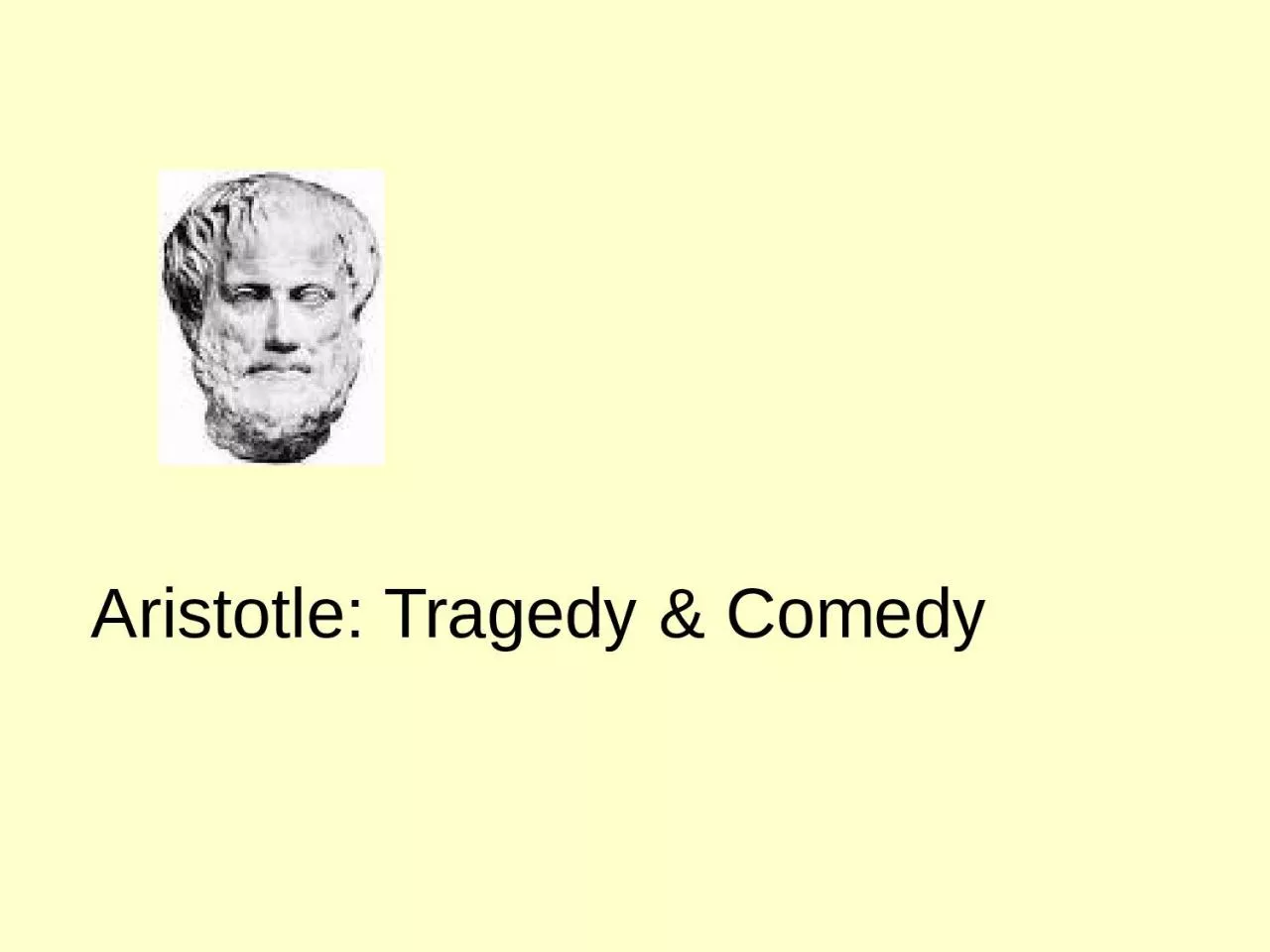 PPT-Aristotle: Tragedy & Comedy