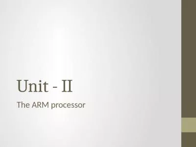 Unit - II The ARM processor