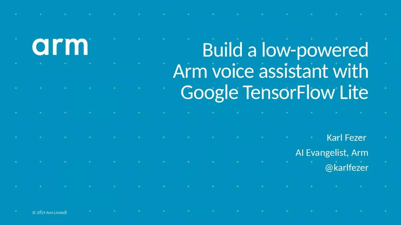 Build a low-powered Arm voice assistant with Google TensorFlow Lite
