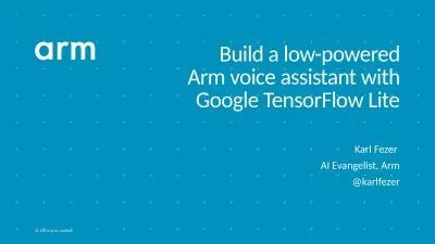 Build a low-powered Arm voice assistant with Google TensorFlow Lite