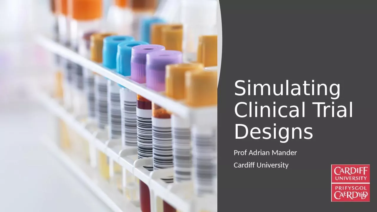 PPT-Simulating Clinical Trial Designs