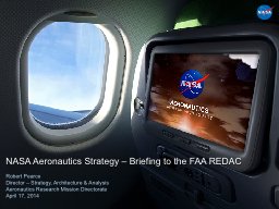 PPT-NASA Aeronautics Strategy – Briefing to the FAA REDAC