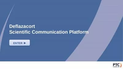 Deflazacort  Scientific Communication Platform