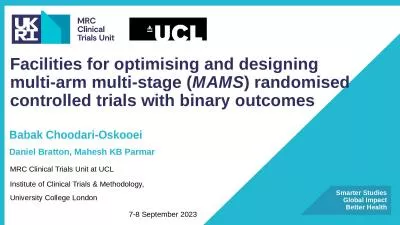 Facilities for optimising and designing multi-arm multi-stage (