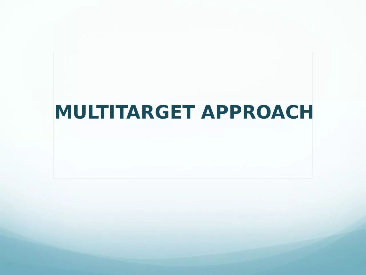 PPT-MULTITARGET APPROACH Neurodegenerative Diseases