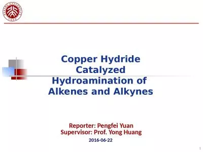 1 Copper Hydride  Catalyzed Hydroamination of
