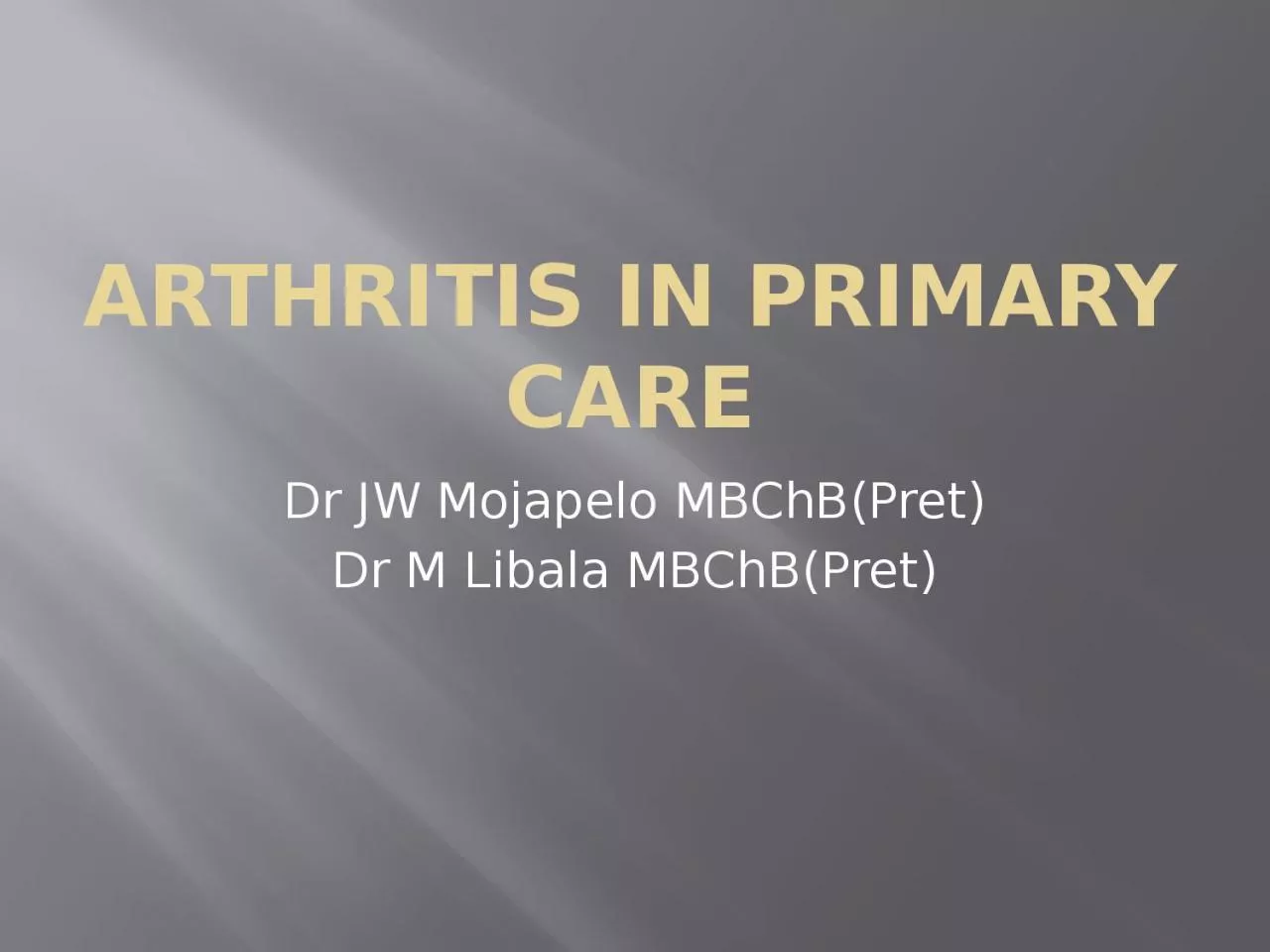 PPT-Arthritis in primary care