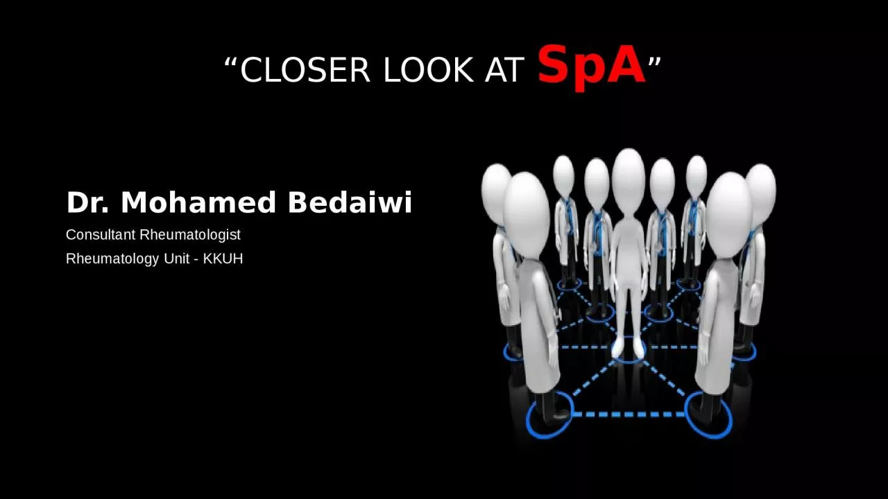 PPT-“CLOSER LOOK AT SpA ”