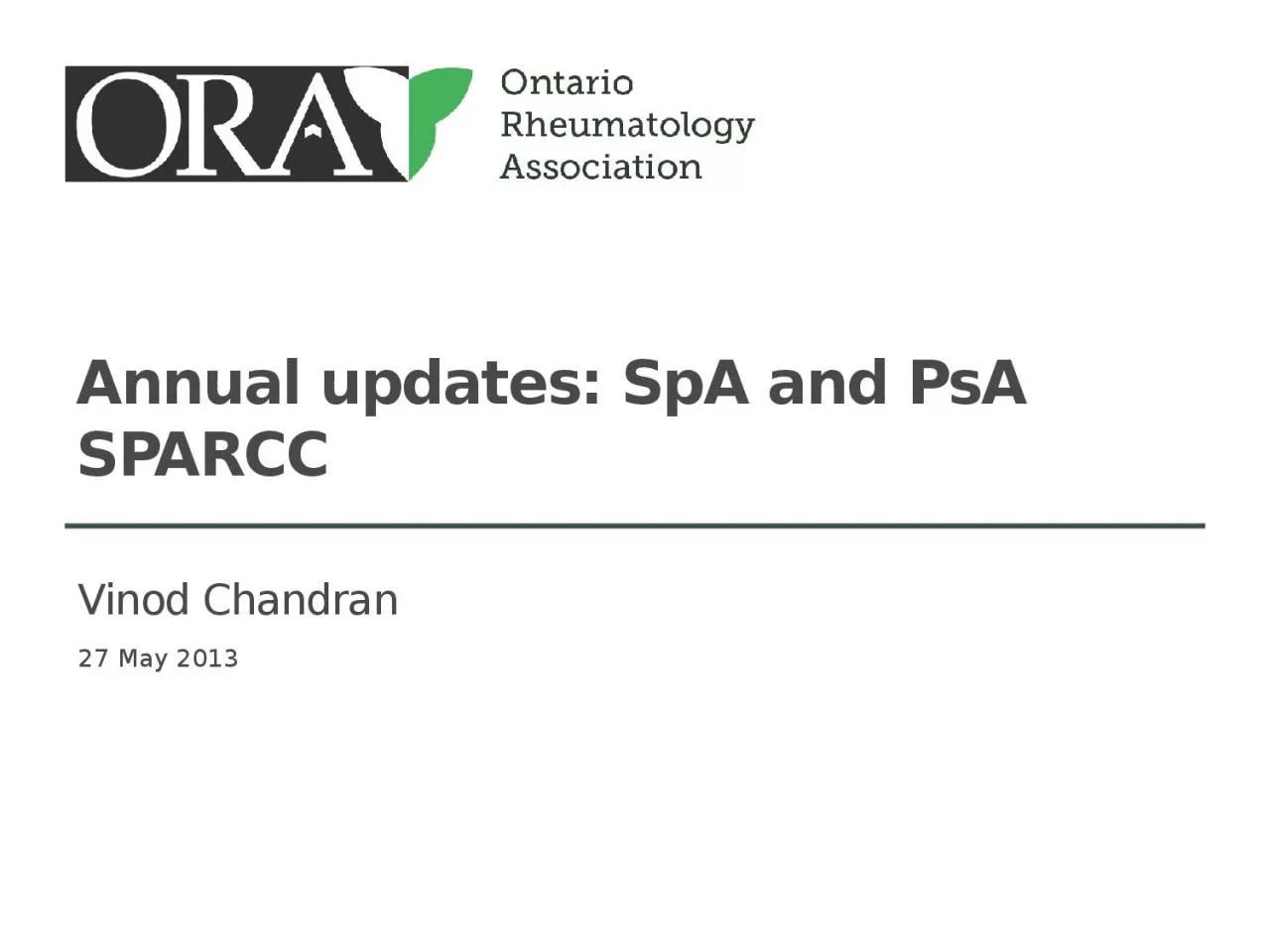 PPT-Annual updates: SpA and PsA SPARCC