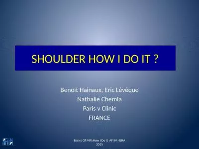 SHOULDER HOW I DO IT ? B