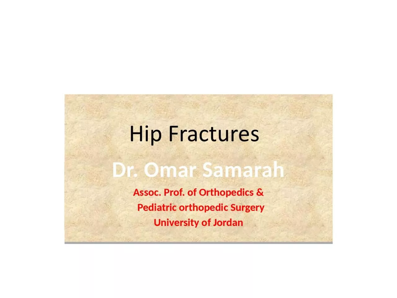 PPT-Assoc. Prof. of Orthopedics &