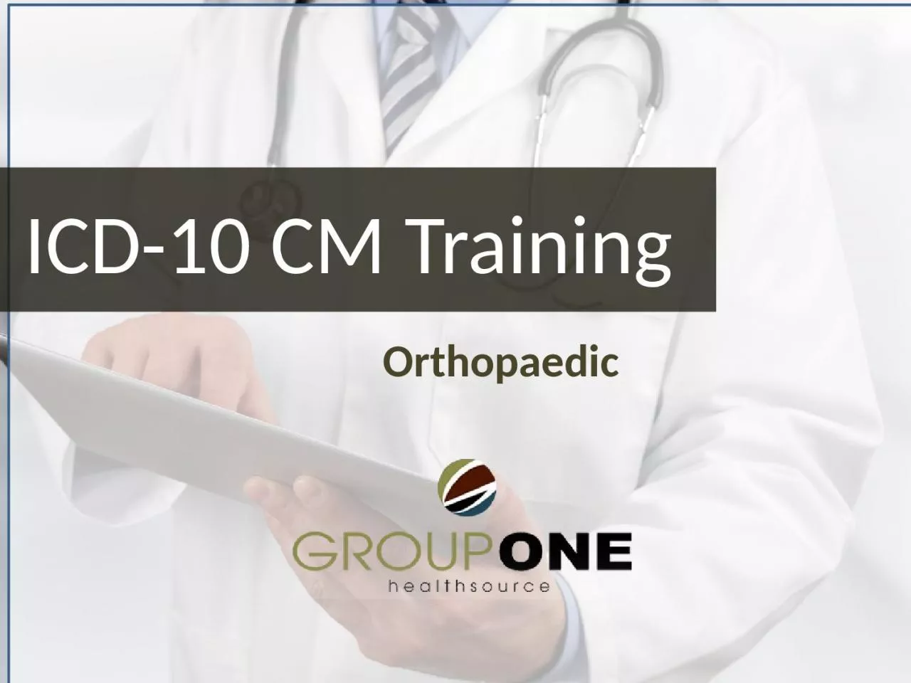Orthopaedic ICD-10 CM Training