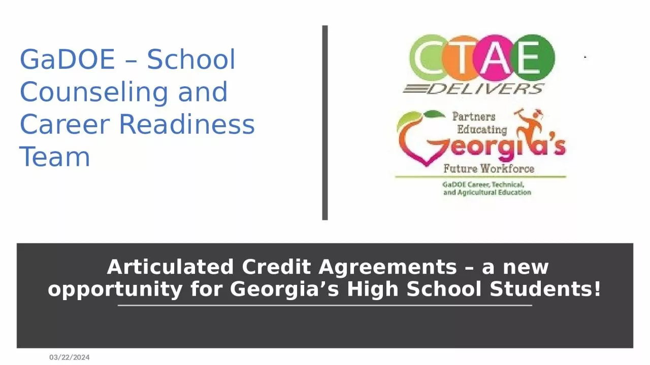 PPT-Articulated Credit Agreements – a new opportunity for Georgia’s High School Students!