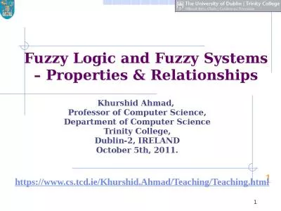 1 Fuzzy Logic and Fuzzy Systems – Properties & Relationships