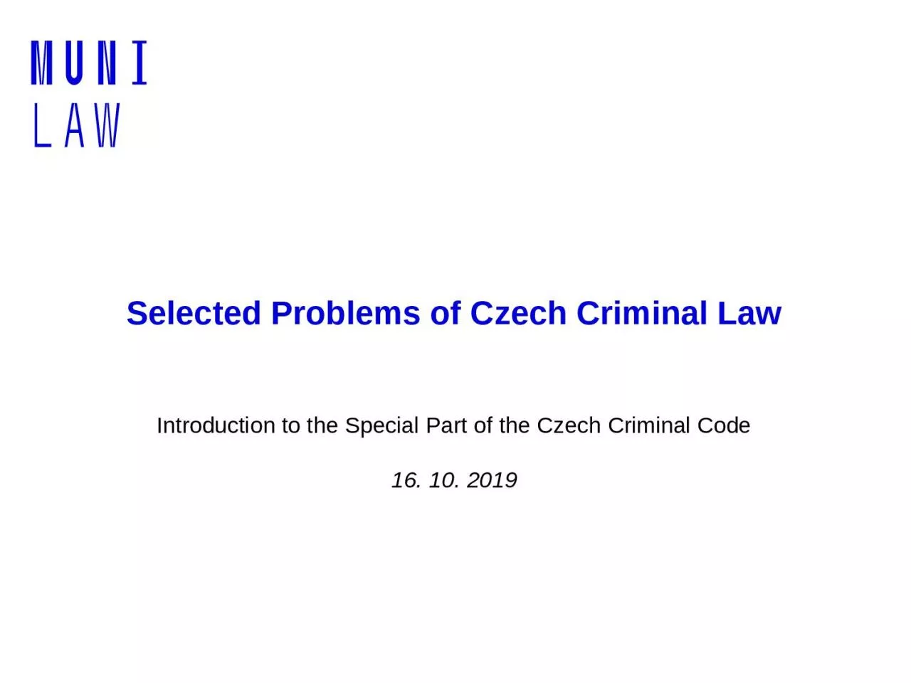 Selected Problems of Czech Criminal Law