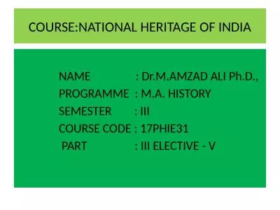 COURSE:NATIONAL  HERITAGE OF INDIA