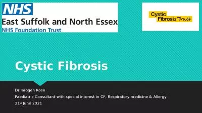 Cystic Fibrosis Dr Imogen Rose