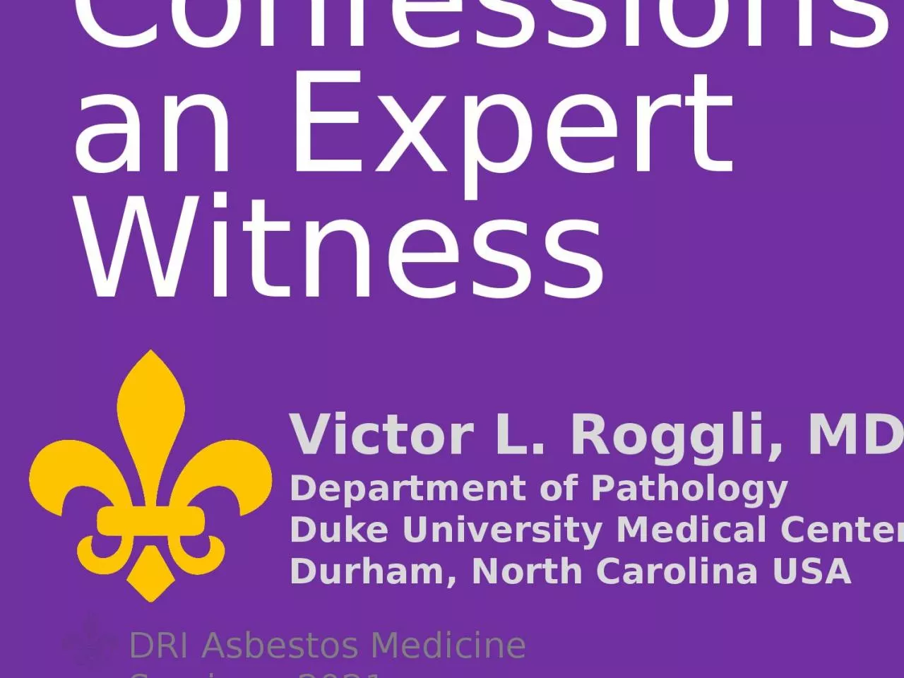 PPT-Confessions of an Expert Witness