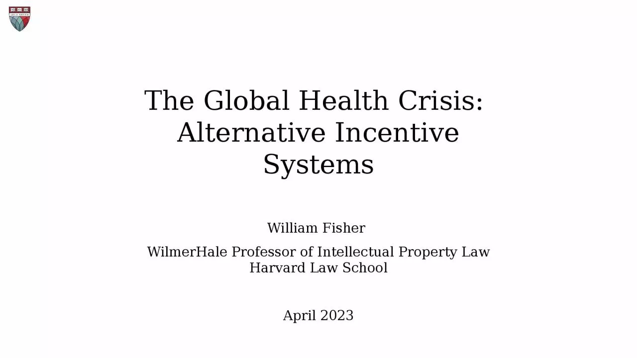 PPT-The Global Health Crisis: Alternative Incentive Systems