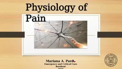 Physiology of Pain Mariana A. Pardo