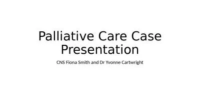 Palliative Care Case Presentation