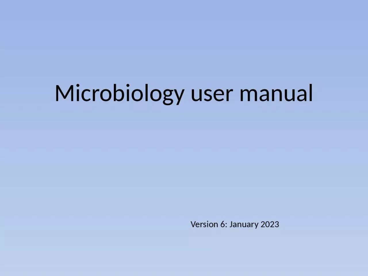 Microbiology user manual