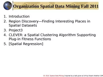 Organization Spatial Data Mining Fall 2011