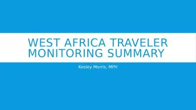 West Africa Traveler Monitoring Summary