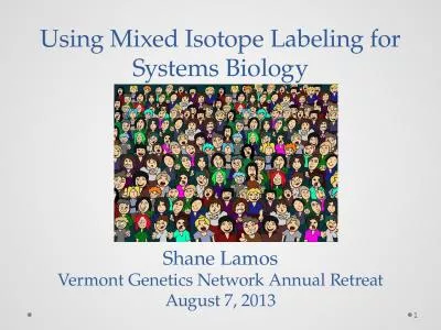 U sing  Mixed Isotope Labeling for Systems