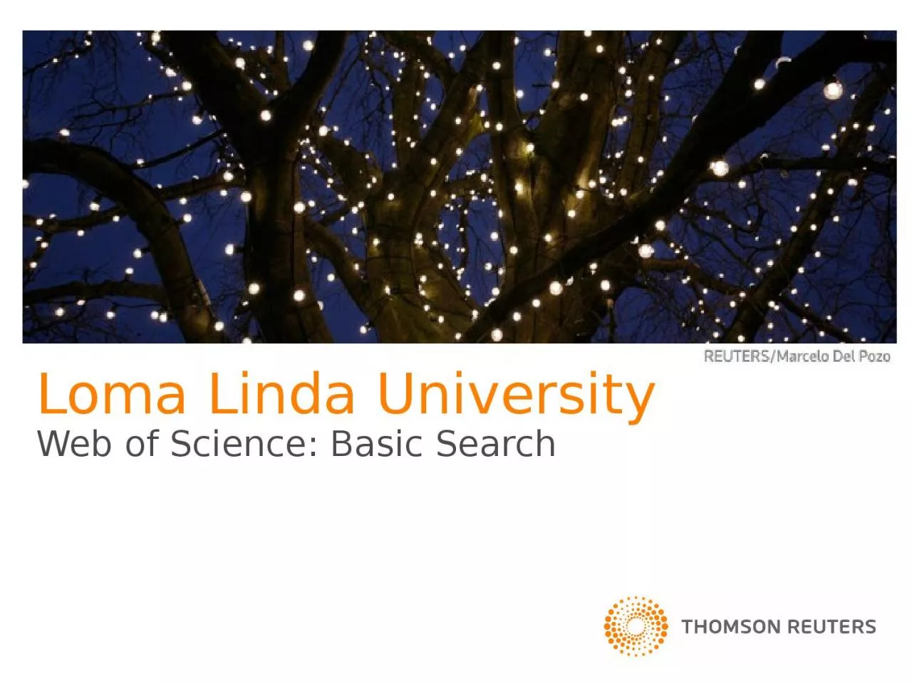 PPT-Loma Linda University Web of Science: Basic Search