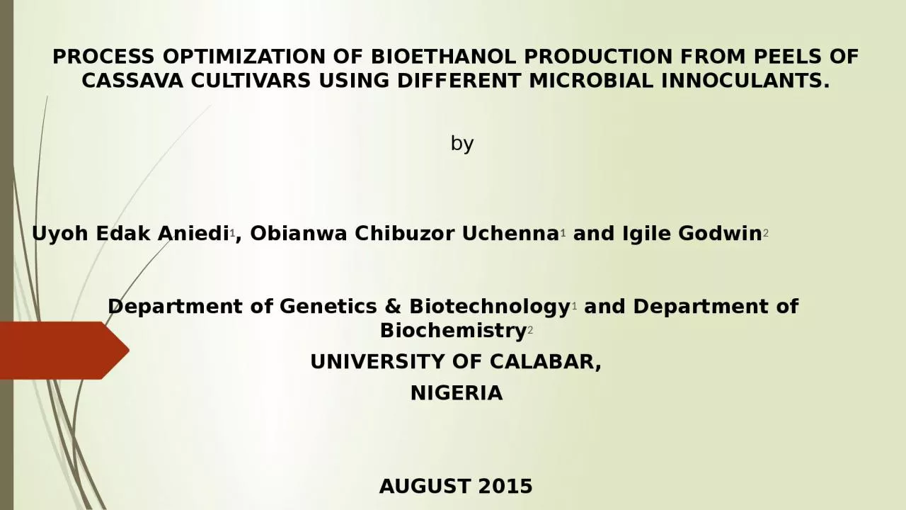 PPT-PROCESS OPTIMIZATION OF BIOETHANOL PRODUCTION FROM PEELS OF CASSAVA CULTIVARS USING DIFFERENT