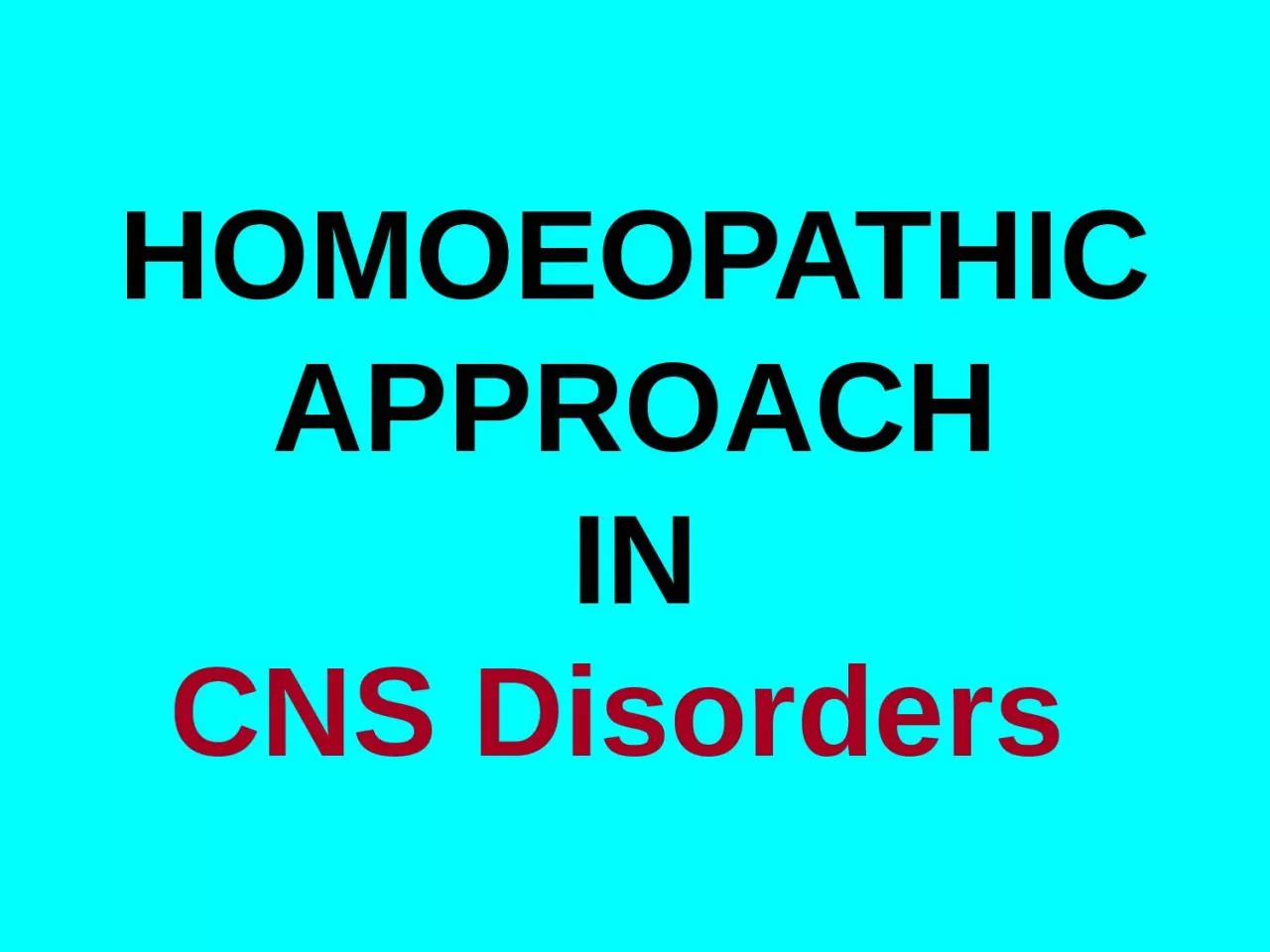 PPT-HOMOEOPATHIC APPROACH IN