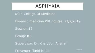 asphyxia KSU- Collage Of Medicine
