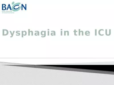 Dysphagia in the ICU Definition of dysphagia: