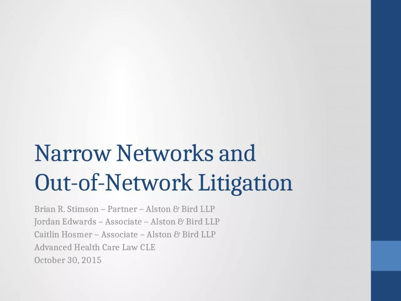 Narrow Networks and Out-of-Network Litigation
