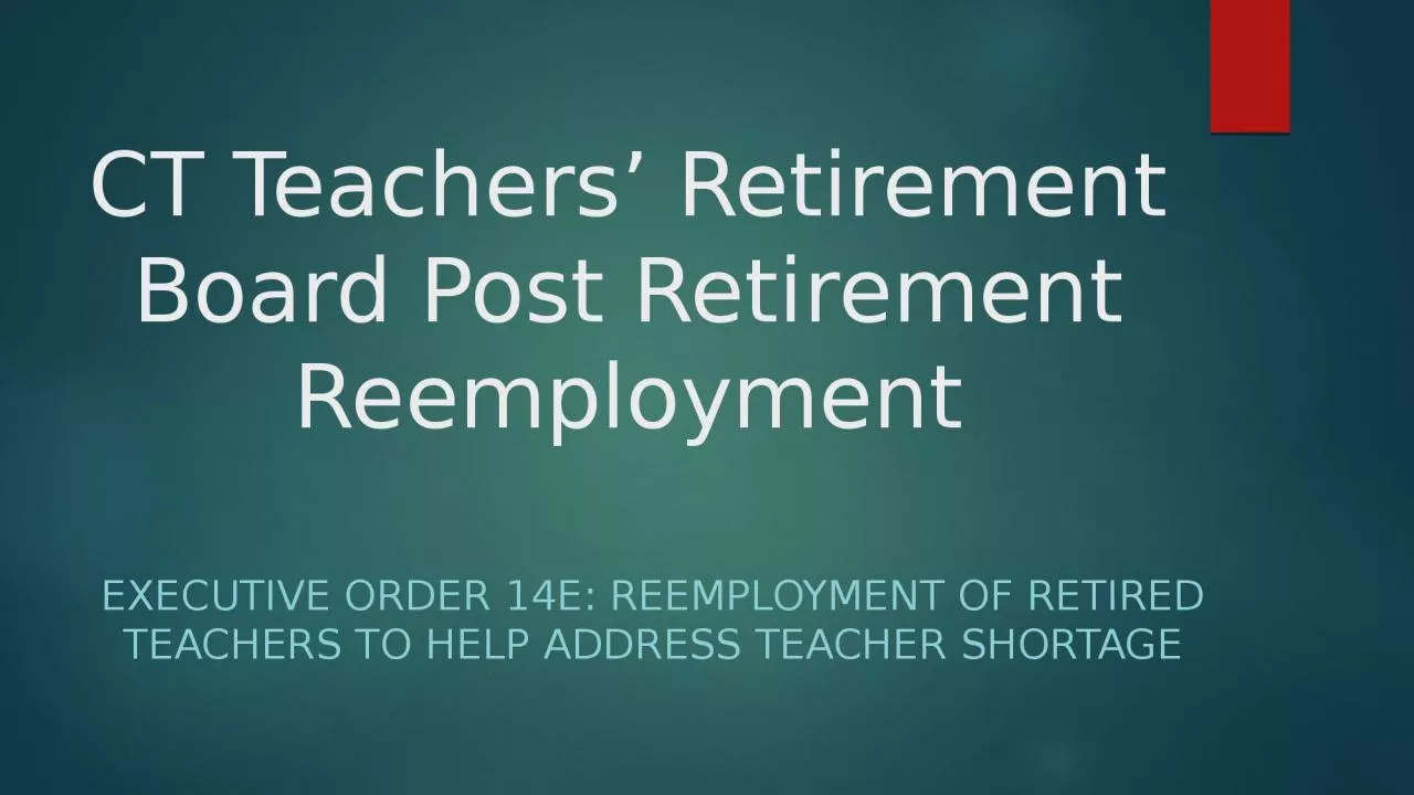 CT Teachers’ Retirement Board Post Retirement Reemployment