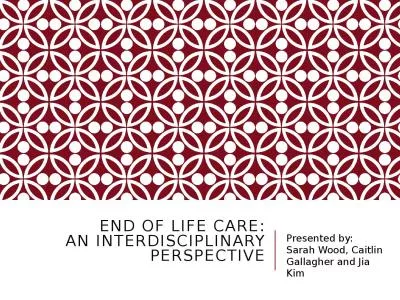 End of Life Care: An Interdisciplinary Perspective