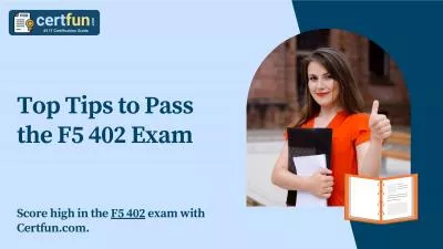 Top Tips to Pass the F5 402 Exam