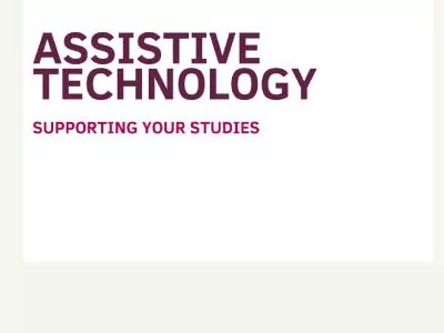 Assistive Technology: Supporting your Studies