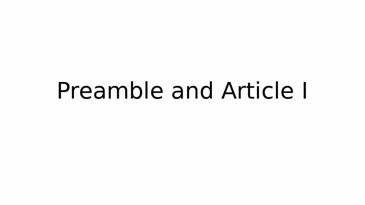 PPT-Preamble and Article I Old Preamble