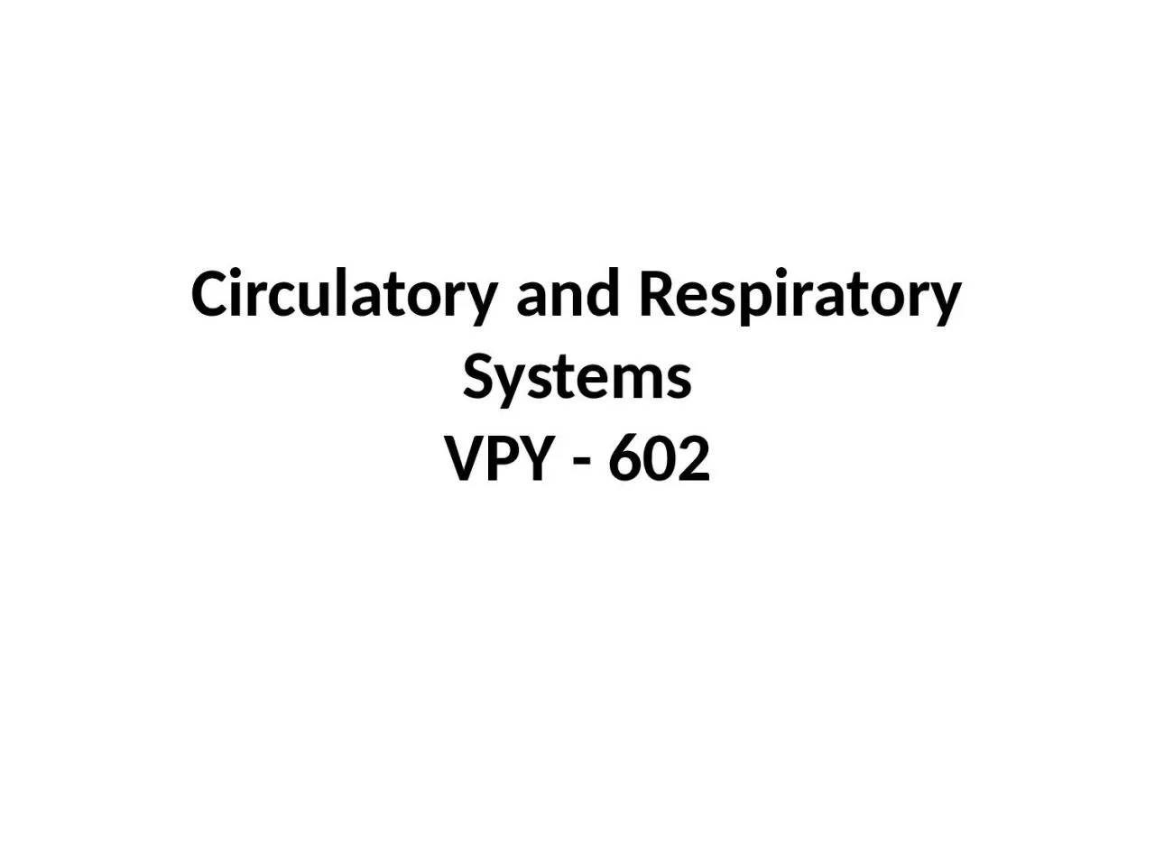 PPT-Circulatory and Respiratory Systems